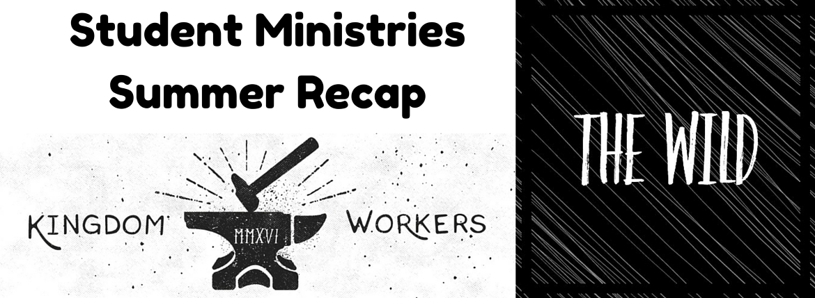 Student Ministries Summer Recap